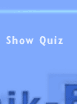 show quiz